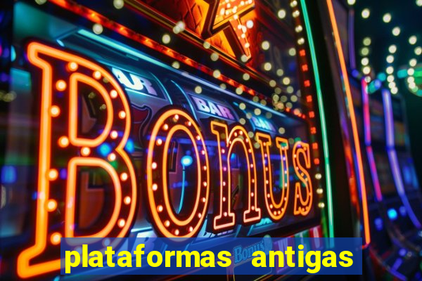 plataformas antigas slots 2023